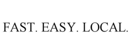 fast. easy. local.