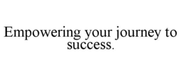 empowering your journey to success.