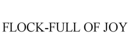 flock-full of joy