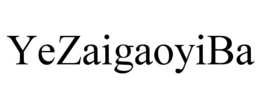 yezaigaoyiba