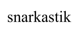 snarkastik