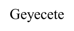 geyecete