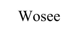 wosee