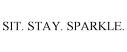 sit. stay. sparkle.