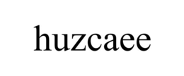 huzcaee