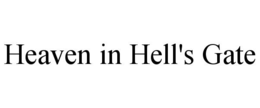 heaven in hell's gate