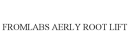 fromlabs aerly root lift