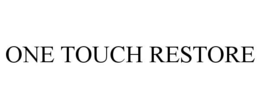 one touch restore