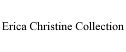 erica christine collection