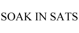 soak in sats