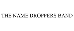 the name droppers band