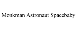monkman astronaut spacebaby