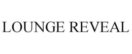 lounge reveal