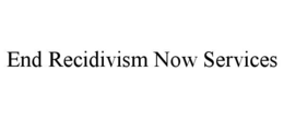 end recidivism now services
