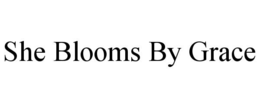 she blooms by grace