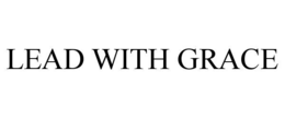 lead with grace