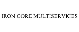 iron core multiservices
