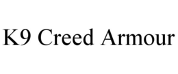 k9 creed armour