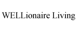 wellionaire living