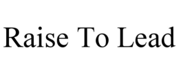 raise to lead