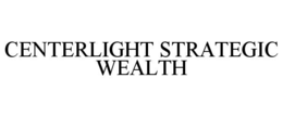 centerlight strategic wealth