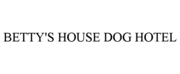 betty's house dog hotel