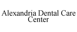 alexandria dental care center