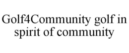 golf4community golf in spirit of community