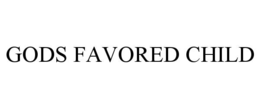 gods favored child