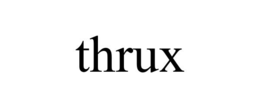 thrux