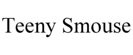 teeny smouse