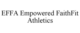 effa empowered faithfit athletics