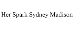 her spark sydney madison