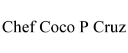 chef coco p cruz