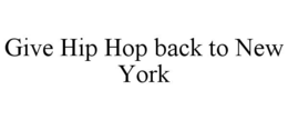 give hip hop back to new york