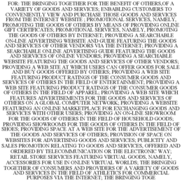 for: the bringing together for the benefit of others,of a variety of goods and services; enbabling customers to conveniently view and purchase those goods and services from the internet website ; promotional services, namely, promoting the goods of others