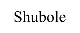 shubole