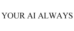 your ai always