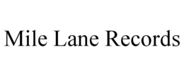 mile lane records