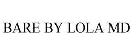 bare by lola md