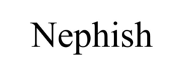 nephish