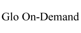 glo on-demand