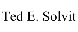 ted e. solvit