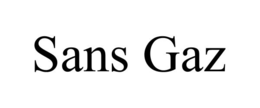 sans gaz
