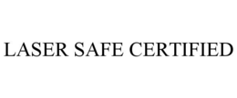 laser safe certified