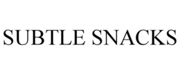 subtle snacks