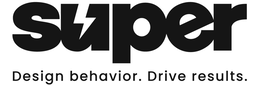 super design behavior. drive results.
