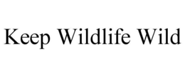 keep wildlife wild