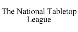 the national tabletop league