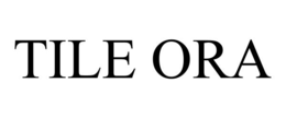 tile ora